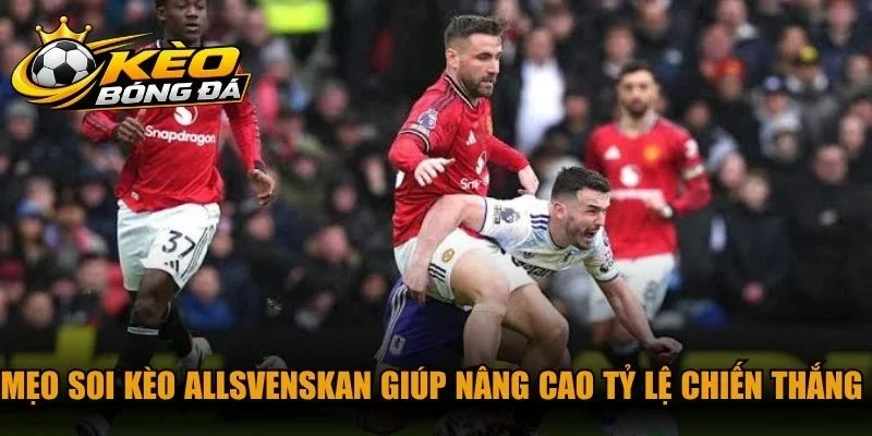 Mẹo soi kèo Allsvenskan giúp nâng cao tỷ lệ chiến thắng cho anh em
