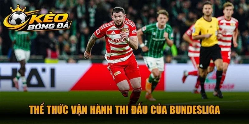 Thể thức vận hành thi đấu của Bundesliga