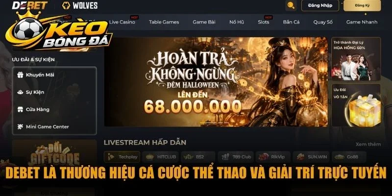 Debet là thương hiệu cá cược thể thao và giải trí trực tuyến số 1 Châu Âu