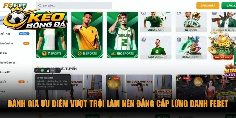 Đánh giá ưu điểm vượt trội làm nên đẳng cấp lừng danh FEBET