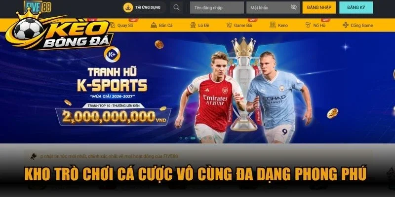 Kho trò chơi cá cược vô cùng đa dạng phong phú tại nhà cái Five88