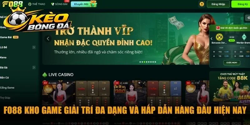 Fo88 kho game giải trí đa dạng và hấp dẫn hàng đầu hiện nay