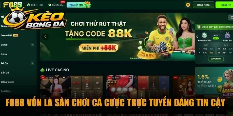 Fo88 vốn là sân chơi cá cược trực tuyến đáng tin cậy nhất 2026