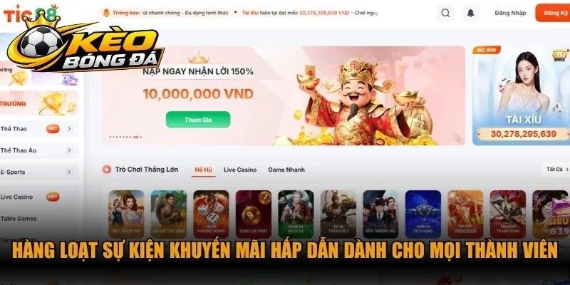 Hàng loạt sự kiện khuyến mãi hấp dẫn dành cho mọi thành viên tại Tic88