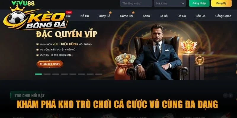Khám phá kho trò chơi cá cược vô cùng đa dạng tại thương hiệu Vivu88